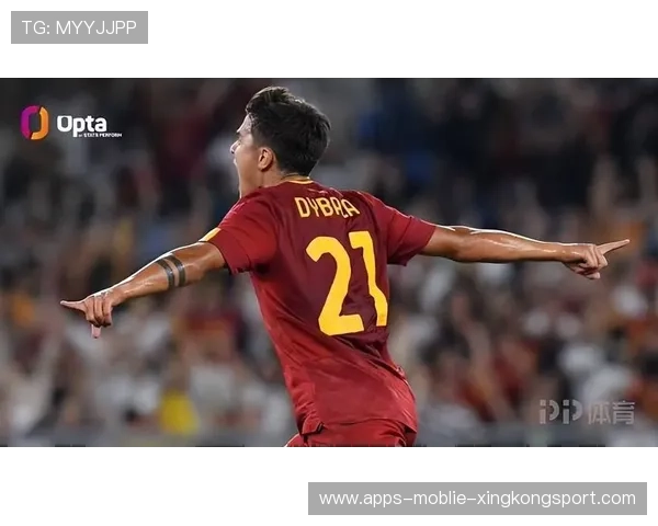 罗马阵地战节奏稳定,迪巴拉外围兜射打入世界波